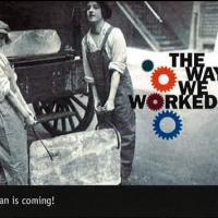 THE WAY WE WORKED Traveling Smithsonian Exhibit Comes to The Warner Theatre, 1/25-3/9 Video