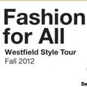 Fashion For All: Westfield Style Tour Video
