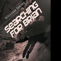 William Shore Releases Debut Book, SEARCHING FOR BRIAN Video