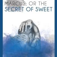 Actor's Express Presents MARCUS; OR THE SECRET OF SWEET, 3/28-4/26 Video