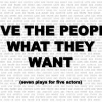 Greg Kotis' GIVE THE PEOPLE WHAT THEY WANT to Premiere at The PIT, Begin. 10/10 Video