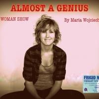 Maria Wojciechowski's ALMOST A GENIUS Set for Frigid New York, 2/19-3/9