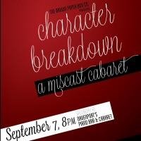 Brown Paper Box Co. to Present CHARACTER BREAKDOWN: A MISCAST CABARET, 9/7 Video