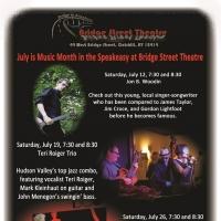 July is Music Month at the Bridge Street Theatre Speakeasy Video
