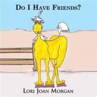 Lori Joan Morgan Releases New Children's Book, DO I HAVE FRIENDS? Video