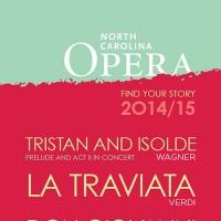 The North Carolina Opera Announces 2014-2015 Season, Featuring TRISTAN AND ISOLDE, LA