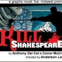 Strawdog Theatre Stages First Living Graphic Novel KILL SHAKESPEARE, Now thru 3/26 Video