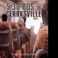 Polly Ward McVicker's Pens First Book, '5:30 Bus to Clarksville' Video