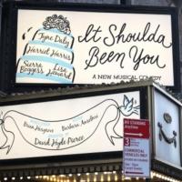 Up on the Marquee: IT SHOULDA BEEN YOU