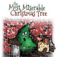 Tim Sulka & Debra Barsha's THE MOST MISERABLE CHRISTMAS TREE Gets Industry Readings,  Video