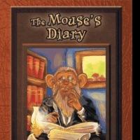New Book Fosters Children's Spirit of Adventure in THE MOUSE'S DIARY Video