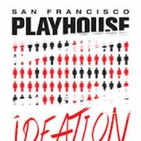 San Francisco Playhouse to Open 12th Season with IDEATION Video