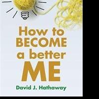 David Hathaway Shows Readers HOW TO BECOME A BETTER ME Video