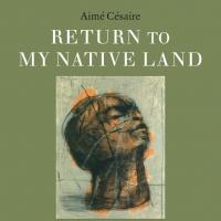 Archipelago Books to Release RETURN TO MY NATIVE LAND by Aimé Césaire Video