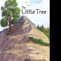 Agnes Szenozicsk Shultz Releases New Children's Book, The Little Tree