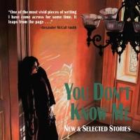 YOU DON'T KNOW ME by James Nolan is Now Available Video