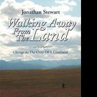 Jonathan Stewart Shares WALKING AWAY FROM THE LAND Video