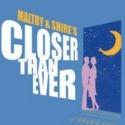 CLOSER THAN EVER Resumes Tonight; Offers Free Ticket to Replace Any Cancelled Off-Bro Video