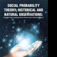Dr. Rose Sabina Griffith Hunte Reveals Social Probability Theory in New Book