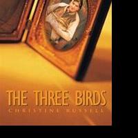 Christine Russell Revives Marketing Push for THE THREE BIRDS