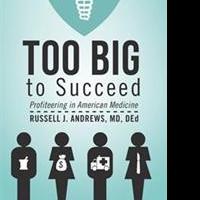 Russell J. Andrews Releases TOO BIG TO SUCCEED Video