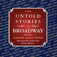 Jennifer Ashley Tepper's THE UNTOLD STORIES OF BROADWAY, Volume 2 Gets November Relea Video