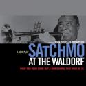 SATCHMO AT THE WALDORF is a Hit for Long Wharf Theatre Video