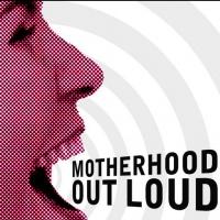 MOTHERHOOD OUT LOUD Open for Licensing in North America Video