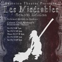 CCA Envision Theatre Presents LES MISERABLES: SCHOOL EDITION, 3/21-29