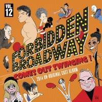 BWW CD Reviews: DRG Record's FORBIDDEN BROADWAY: COMES OUT SWINGING (2014 Un-Original Video