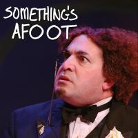 Stoneham Theatre to Present SOMETHING'S AFOOT, 2/27-3/23