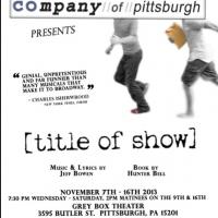 The Company of Pittsburgh Presents [TITLE OF SHOW], Now thru 11/16 Video