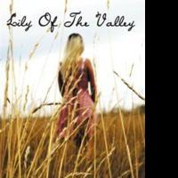 LILY OF THE VALLEY is Released Video