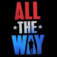 Broadway's ALL THE WAY Announces Student Rush Policy