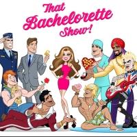 Interactive Parody THAT BACHELORETTE SHOW Premieres Tonight at 42West Video