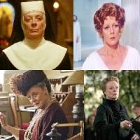 BWW Profile: Dame Maggie Smith Emmy-Nominated Star of Stage and Screen