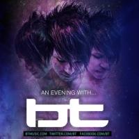 Rokbar Miami Presents AN EVENING WITH BT Tonight; Special Guests Include Au5, Fractal
