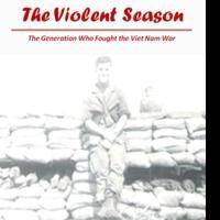 Vietnam Vet Ray Gleason Releases Second Novel THE VIOLENT SEASON Video