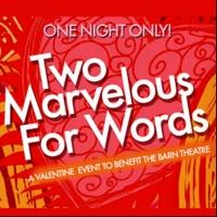 Barn Theatre Presents TWO MARVELOUS FOR WORDS on Valentine's Day Video