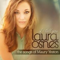 Photo Flash: Get a First Look at Laura Osnes' IF I TELL YOU Album, Featuring the Song Video