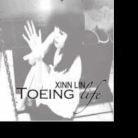 Xinn Lin Releases TOEING LIFE