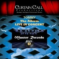 Curtain Call Productions Presents THE WHO'S TOMMY: THE ALBUM IN CONCERT Tonight