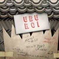 Cutting Ball Theatre Continues 15th Season with Jarry's Parody of Macbeth UBU ROI, No Video