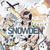 W.C. Turck's THE PEOPLE'S REPUBLIC OF EDWARD SNOWDEN to Premiere this Month Video