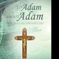Jim Frederick Releases TO ADAM ABOUT ADAM Video