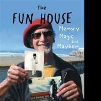 New Memoir THE FUN HOUSE is Released Video