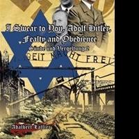 Adalbert Lallier Releases 'I Swear to You, Adolf Hitler, Fealty and Obedience' Video
