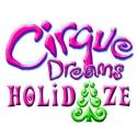 CIRQUE DREAMS HOLIDAZE to Perform for Troops Overseas, Announces Tours Video