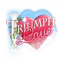 Musical Theatre Guild to Present TRIUMPH OF LOVE Video