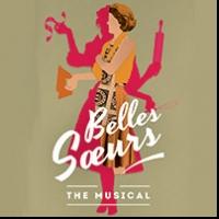 BELLES SOEURS: THE MUSICAL to Debut in Montreal at the Segal Centre, Oct 19-Nov 9 Video